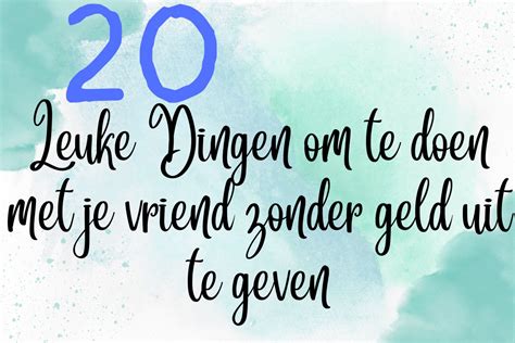 50x Leuke Dingen om te doen met je beste Vriend